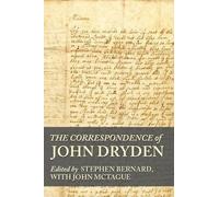 Stephen Bernard The Correspondence of John Dryden (Copertina rigida)