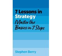 Stephen Berry 7 Lessons in Strategy (Tascabile) TYW