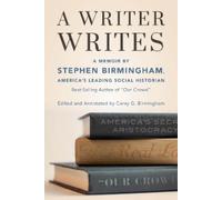 Stephen Birmingham A Writer Writes (Copertina rigida)