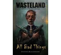Stephen Blackmoore All Bad Things (Tascabile)