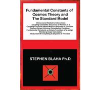 Stephen Blaha Fundamental Constants of Cosmos Theory and The (Copertina rigida)