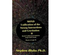 Stephen Blaha MOND Unification of the Strong Interactions and (Copertina rigida)