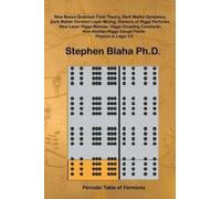 Stephen Blaha New Boson Quantum Field Theory, Dark Matter Dyn (Copertina rigida)
