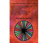 Stephen Blaha Particles and Universes of Cosmos Theory (Copertina rigida)