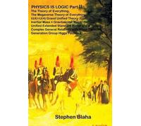 Stephen Blaha PHYSICS IS LOGIC Part II (Copertina rigida)