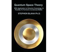 Stephen Blaha Quantum Space Theory With Application to Octoni (Copertina rigida)