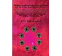 Stephen Blaha Structure and Dynamics of Cosmos Theory and the (Copertina rigida)