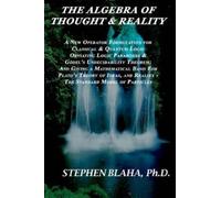 Stephen Blaha The Algebra of Thought & Reality (Tascabile)