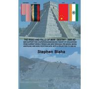 Stephen Blaha The Rises and Falls of Man - Destiny - 3000 Ad (Tascabile)