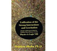 Stephen Blaha Unification of the Strong Interactions and Grav (Copertina rigida)
