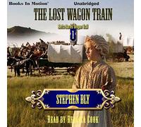 Stephen Bly The Lost Wagon Train (Tascabile) Retta Barre's Oregon Trail