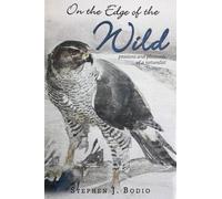 Stephen Bodio On the Edge of the Wild (Tascabile)