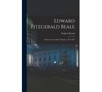 Stephen Bonsal Edward Fitzgerald Beale (Copertina rigida)