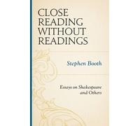 Stephen Booth Close Reading without Readings (Copertina rigida)