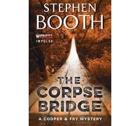 Stephen Booth The Corpse Bridge (Tascabile) Cooper & Fry Mysteries