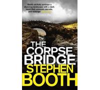 Stephen Booth The Corpse Bridge (Tascabile) Cooper and Fry