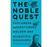 Stephen Bown The Noble Quest (Copertina rigida)