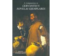 Stephen Boyd A Companion to Cervantes's Novelas Ejemplares (Copertina rigida)