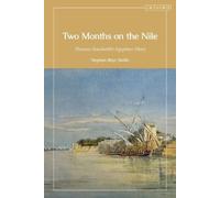 Stephen Boys Smith Two Months on the Nile (Copertina rigida)