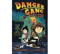 Stephen Bramucci The Danger Gang and the Pirates of Borneo (Copertina rigida)
