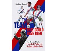 Stephen Brandt The Team that Could Have Been (Copertina rigida)