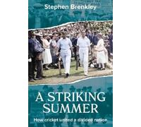 Stephen Brenkley A Striking Summer (Copertina rigida)