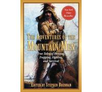 Stephen Brennan The Adventures of the Mountain Men (Tascabile)