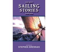 Stephen Brennan The Best Sailing Stories Ever Told (Tascabile)