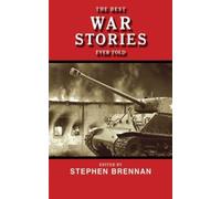 Stephen Brennan The Best War Stories Ever Told (Tascabile)