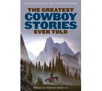 Stephen Brennan The Greatest Cowboy Stories Ever Told (Tascabile) Greatest