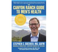Stephen Brewer The Canyon Ranch Guide To Men's Health (Copertina rigida)
