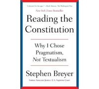 Stephen Breyer Reading the Constitution (Tascabile)