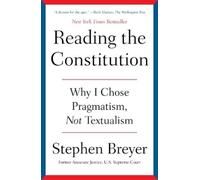 Stephen Breyer Reading the Constitution (Tascabile)