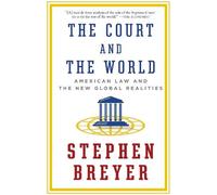 Stephen Breyer The Court and the World (Tascabile)
