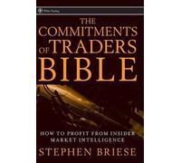 Stephen Briese The Commitments of Traders Bible (Copertina rigida) Wiley Trading