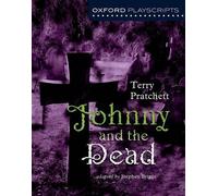 Stephen Briggs Terry Pratchett Oxford Playscripts: Johnny & the Dead (Tascabile)