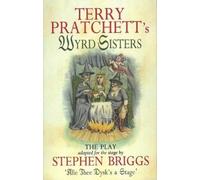 Stephen Briggs Terry Pratchett Wyrd Sisters - Playtext (Tascabile)