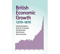 Stephen Broadberry Bruce M. S. Campbell Alexander British Economic (Tascabile)