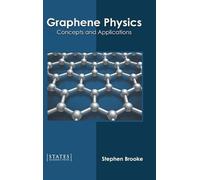 Stephen Brooke Graphene Physics: Concepts and Applications (Copertina rigida)