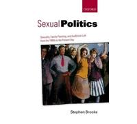 Stephen Brooke Sexual Politics (Copertina rigida)