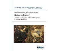 Stephen Brown K History as Therapy: Alternative History and National (Tascabile)