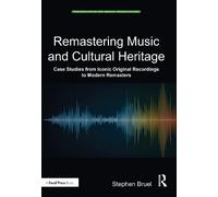 Stephen Bruel Remastering Music and Cultural Heritage (Tascabile)