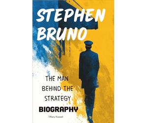 Stephen Bruno Biography: The Man Behind the Strategy