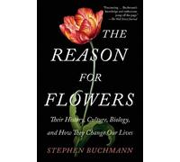 Stephen Buchmann The Reason for Flowers (Tascabile)