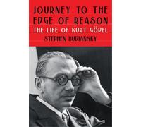 Stephen Budiansky Journey to the Edge of Reason (Copertina rigida)
