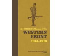 Stephen Bull An Officer's Manual of the Western Front (Copertina rigida)