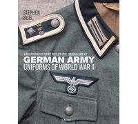 Stephen Bull German Army Uniforms of World War II (Copertina rigida)