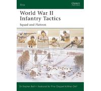 Stephen Bull World War II Infantry Tactics (Tascabile) Elite