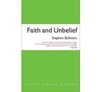 Stephen Bullivant Faith and Unbelief (Tascabile)
