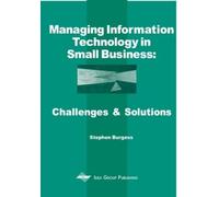 Stephen Burgess Managing Information Technology In Small Business (Tascabile)